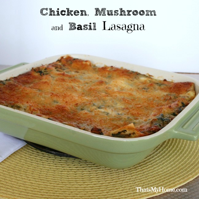 Chicken, Mushroom and Basil Lasagna