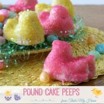 Pound Cake Peeps from That's My Home