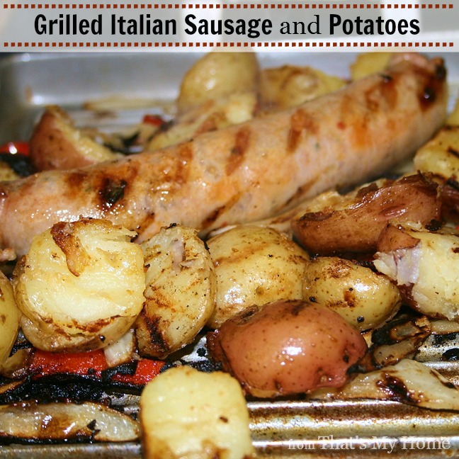 grilled Italian sausage and potatoes from That's My Home