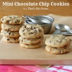 Mini Chocolate Chip Cookies from That's My Home